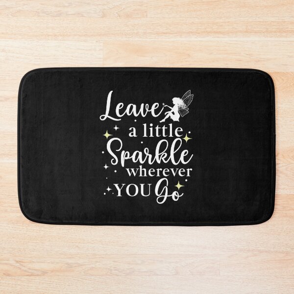 Item preview, Leave a Little Sparkle Wherever You Go Sparkle Quote Motivational Sayings designed and sold by clothesy7.