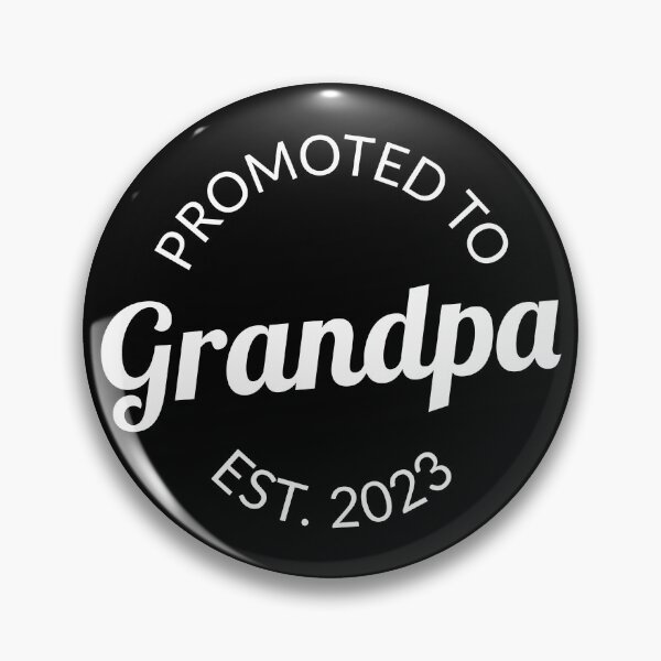 Item preview, Promoted To Grandpa Est. 2023 I designed and sold by Lemon Pepper.