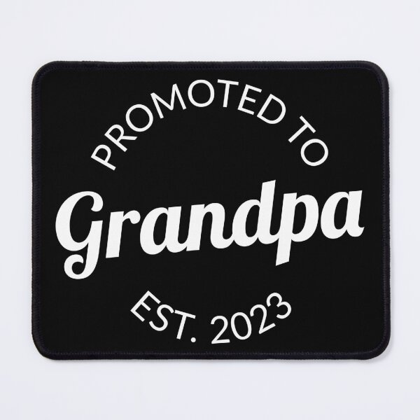 Item preview, Promoted To Grandpa Est. 2023 I designed and sold by Lemon Pepper.