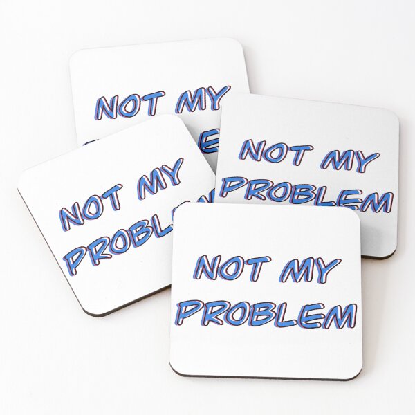 Item preview, NOT MY PROBLEM - Johnny NCT Quote designed and sold by CozyBerry Creations.