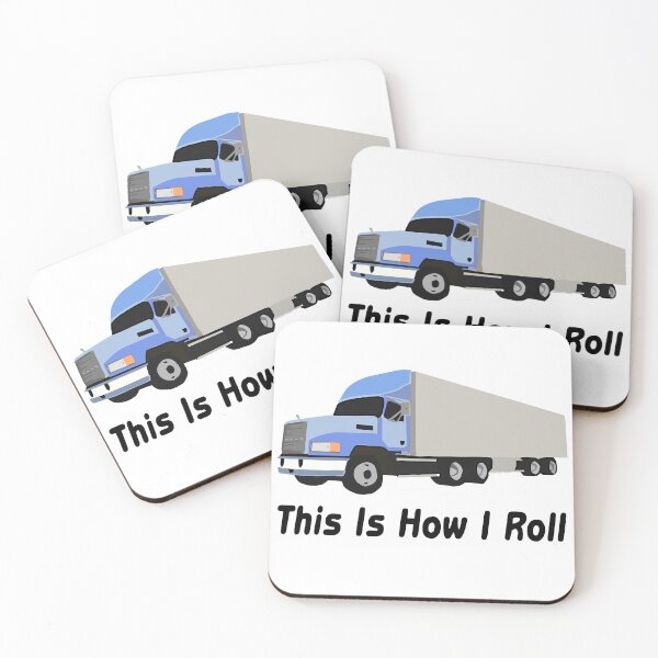 Item preview, This Is How I Roll Semi Truck designed and sold by FireFoxxy.