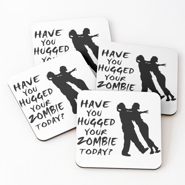 Item preview, Have You Hugged Your Zombie Today designed and sold by FireFoxxy.