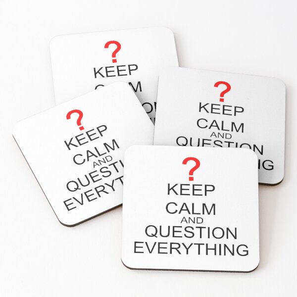 Item preview, Keep Calm And Question Everything designed and sold by FireFoxxy.