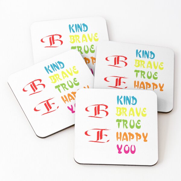 Item preview, Be Kind Be Brave Be True Be Happy Be You designed and sold by alayal57.