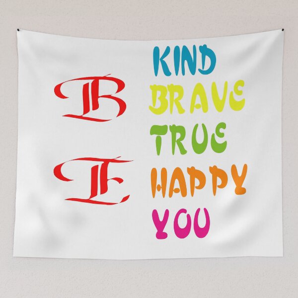 Item preview, Be Kind Be Brave Be True Be Happy Be You designed and sold by alayal57.