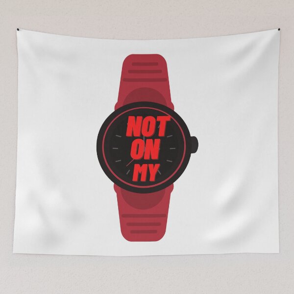 Item preview, Not On My Watch designed and sold by fouzy.