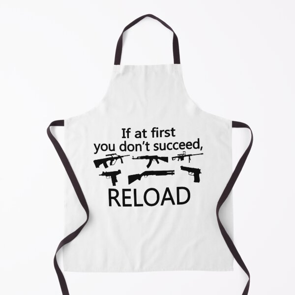 Item preview, If You Don't Succeed Then Reload designed and sold by FireFoxxy.