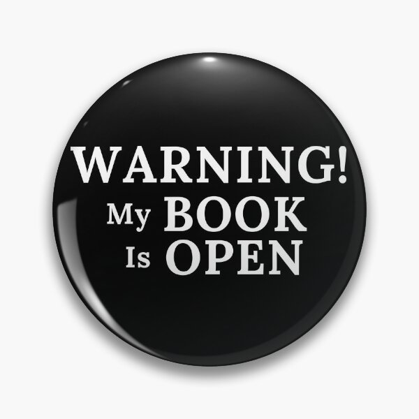 Item preview, Warning! My Book Is Open - White Text designed and sold by TheKnightWriter.