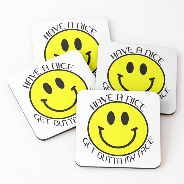 Item preview, HAVE A NICE GET OUTTA MY FACE designed and sold by CRINGEWORTHY TEES.
