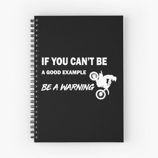 Item preview, Dirt bike: If You Can't Be a Good Example, Be A Warning! designed and sold by Northern Gravelholics.