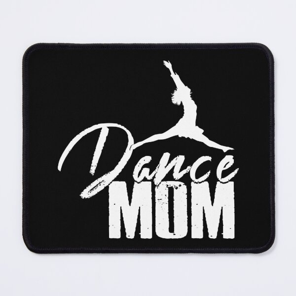 Item preview, Dance Mom designed and sold by SmartStyle.