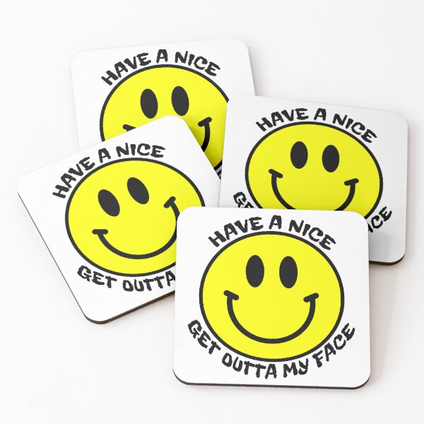 Item preview, HAVE A NICE GET OUTTA MY FACE designed and sold by CRINGEWORTHY TEES.