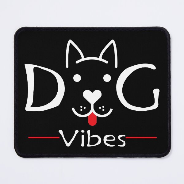 Item preview, Dog Vibes designed and sold by SmartStyle.