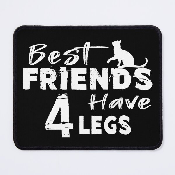 Item preview, Best Friends Have Four Legs designed and sold by SmartStyle.