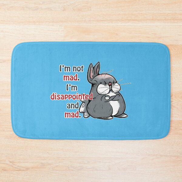 Item preview, Grumpy Bunny: I'm not mad. I'm disappointed and mad designed and sold by iduzarts.
