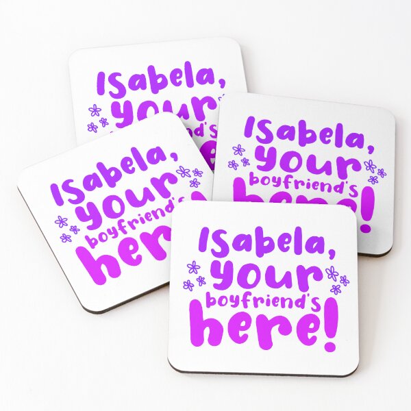 Item preview, Isabela, your boyfriends here! designed and sold by thetiredmermaid.