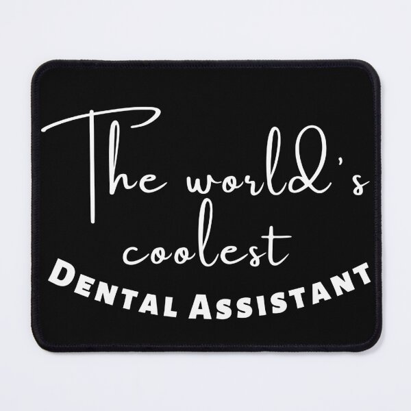 Item preview, Dental assistant quotes funny,cool black and white illustration, the world's coolest dental assistant. designed and sold by Coolclassy.