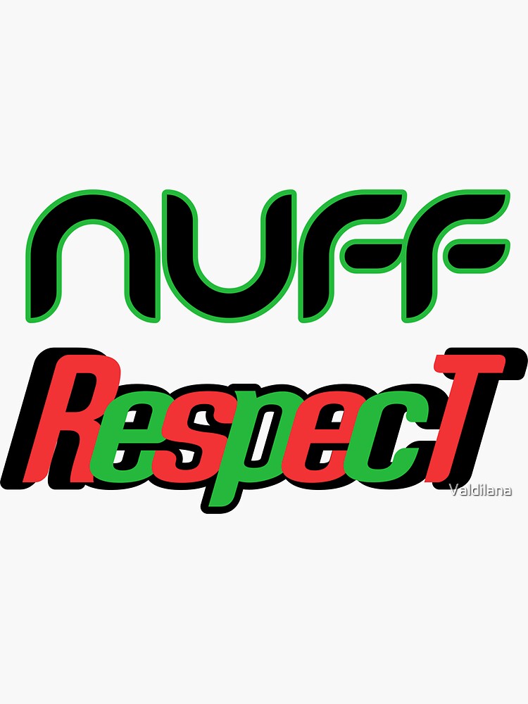 "Nuff Respect Jamaican slang in reggae colors" Sticker by Valdilana