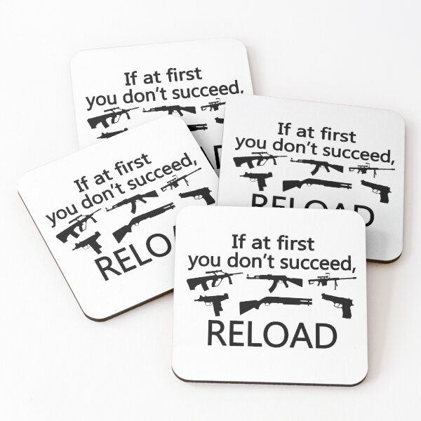 Item preview, If You Don't Succeed Then Reload designed and sold by FireFoxxy.