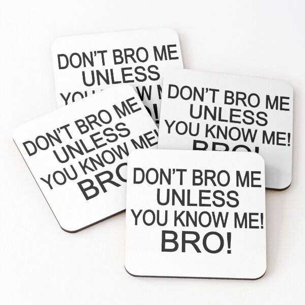 Item preview, Don't Bro Me designed and sold by FireFoxxy.