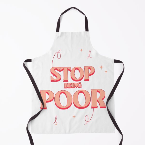 Item preview, stop being poor. designed and sold by FreeRange Co.