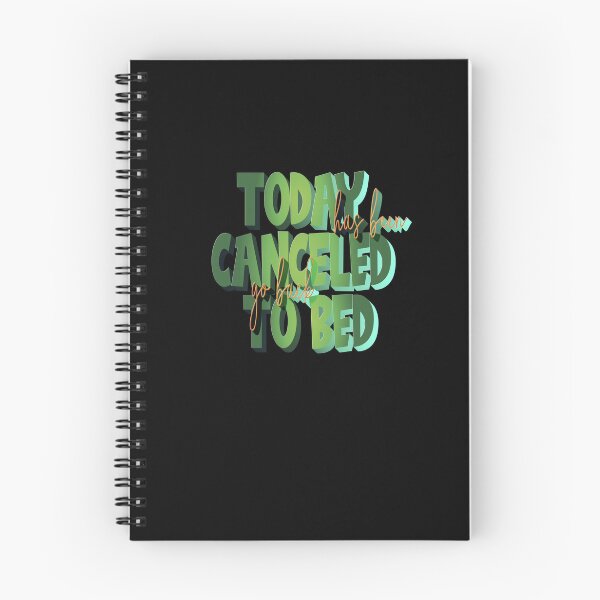 Item preview,   Today Has Been Canceled Go Back To Bed designed and sold by roleshop.