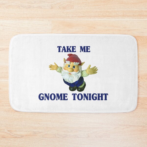 Item preview, Take Me Gnome Tonight designed and sold by FireFoxxy.