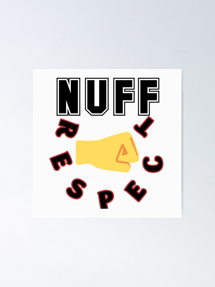 "Nuff Respect Jamaican slang in reggae colors" Poster by Valdilana