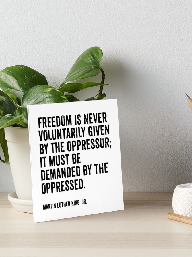 Impression Rigide Liberte Citation Martin Luther King Jr Par Sago Design Redbubble