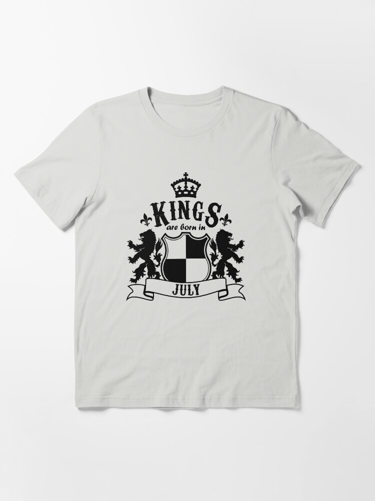 Alternate view of Kings are born in July Essential T-Shirt