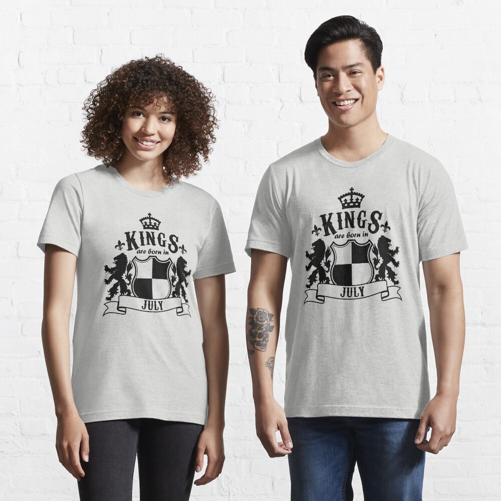 Kings are born in July Essential T-Shirt