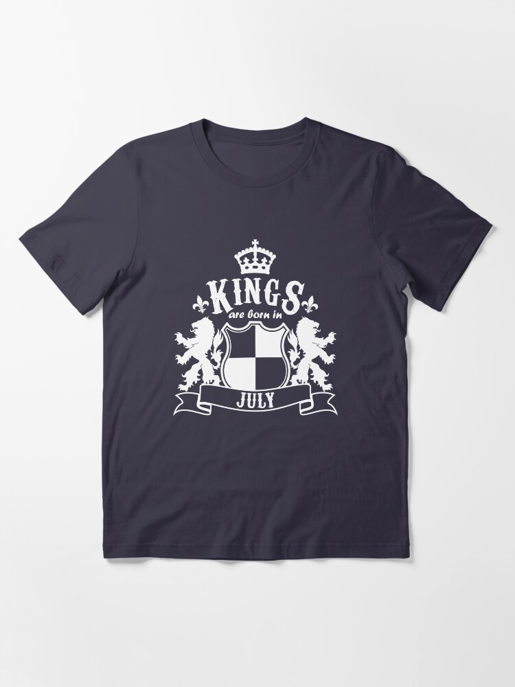 Alternate view of Kings are born in July Essential T-Shirt
