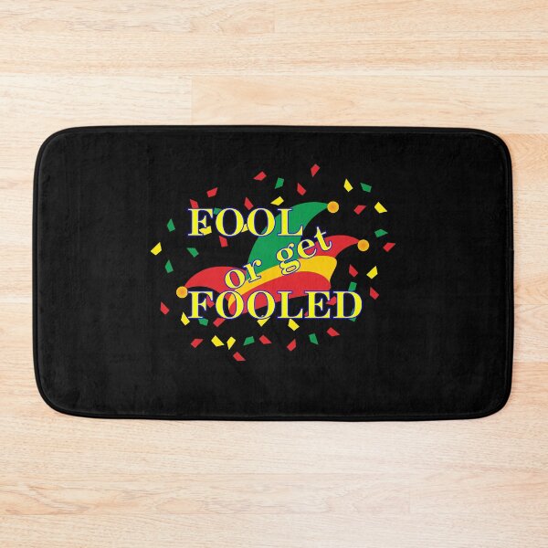 Item preview, Fool Or Get Fooled - April 1st designed and sold by saechla.