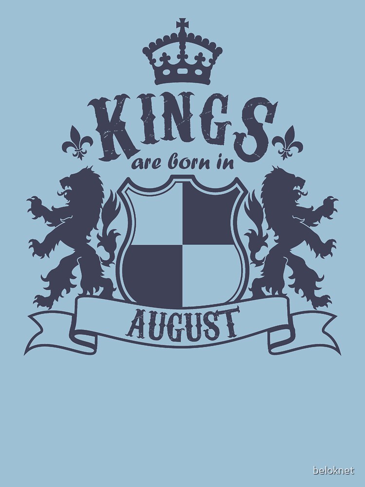 Kings are born in August by beloknet