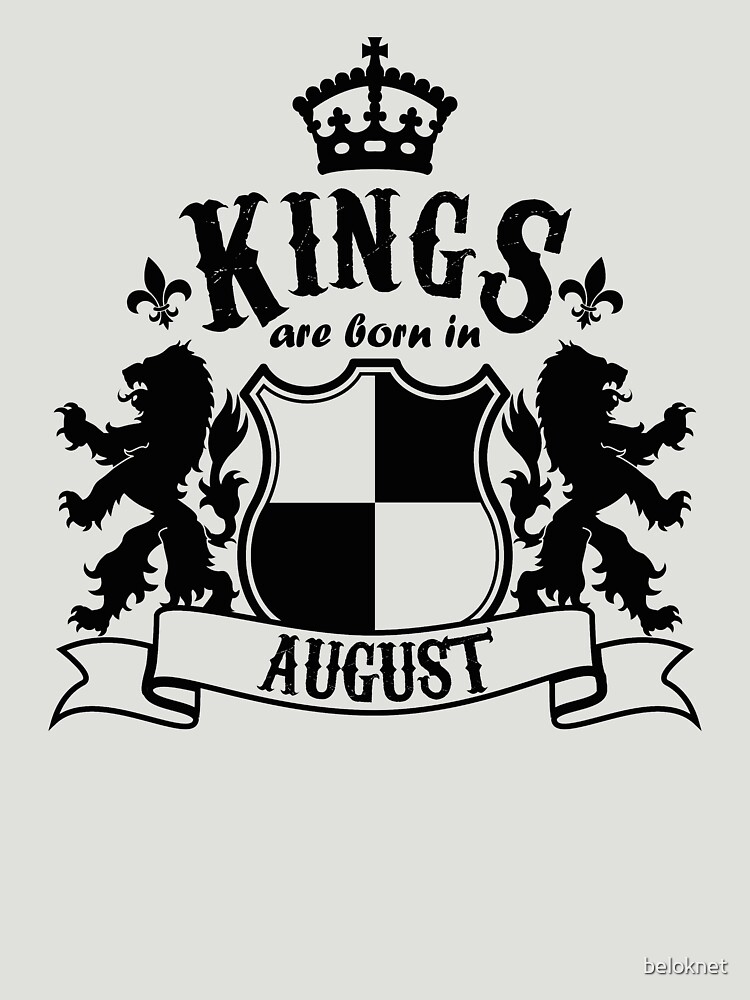 Kings are born in August by beloknet