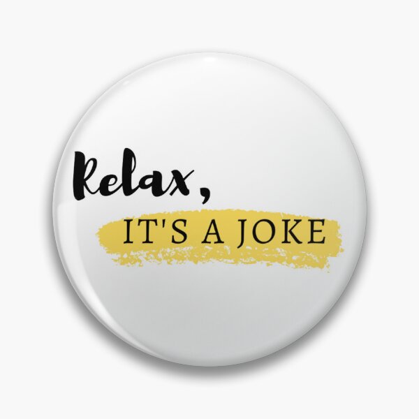 Item preview, RELAX, IT’S A JOKE  designed and sold by Ivanka Lanova.