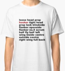 Rugby Positions - Hooker Classic T-Shirt