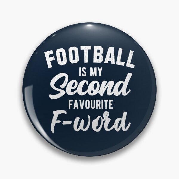 Item preview, Football Is My Second Favourite F-Word designed and sold by Numero14.