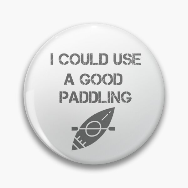 Item preview,  I COULD USE A GOOD PADDLING  designed and sold by rachidhaz.