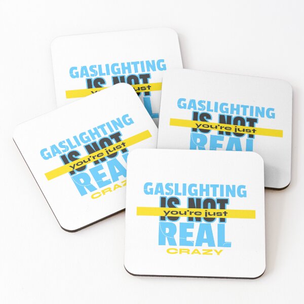 Item preview, Gaslighting is not real you're just crazy. designed and sold by FreeRange Co.