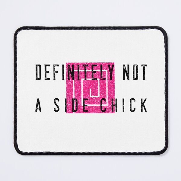 Item preview, DEFINITELY NOT A SIDE CHICK STICKER designed and sold by bestfunonline.