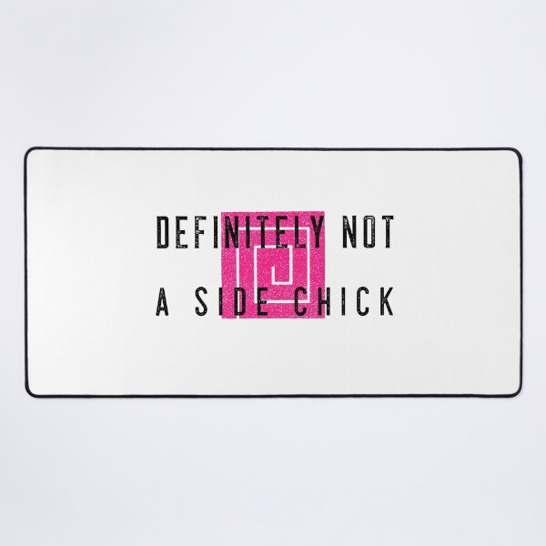Item preview, DEFINITELY NOT A SIDE CHICK STICKER designed and sold by bestfunonline.