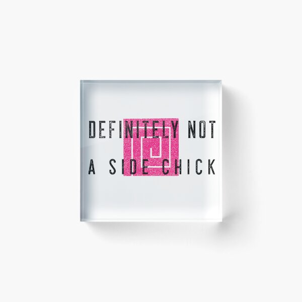 Item preview, DEFINITELY NOT A SIDE CHICK STICKER designed and sold by bestfunonline.
