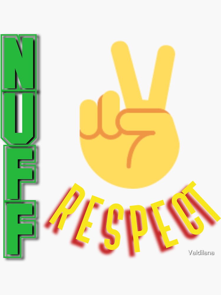 "Nuff Respect Jamaican slang in reggae colors" Sticker by Valdilana