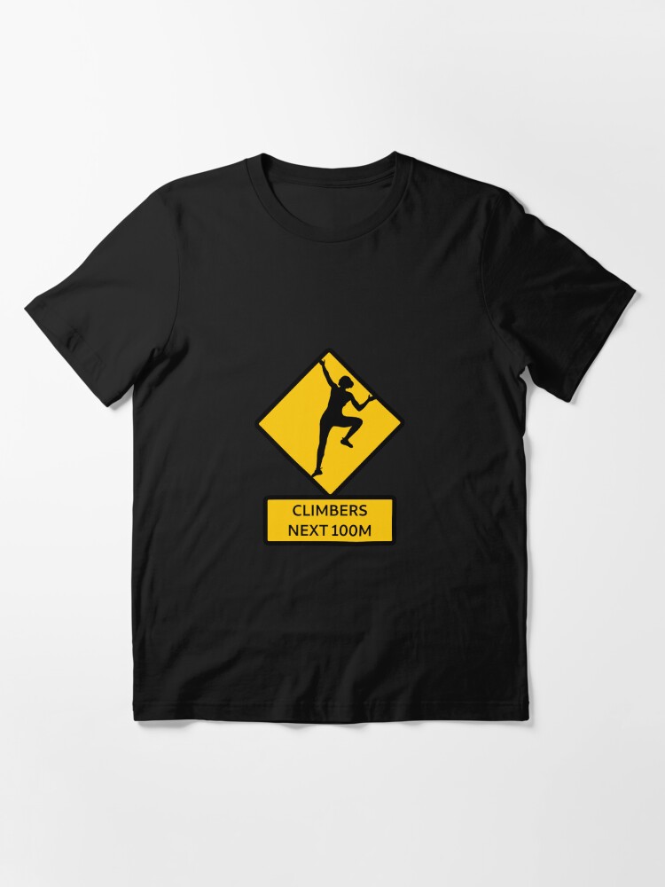 Aperçu 2 sur 7. T-shirt essentiel avec l'œuvre Attention grimpeur ! créée et vendue par M1D33L.