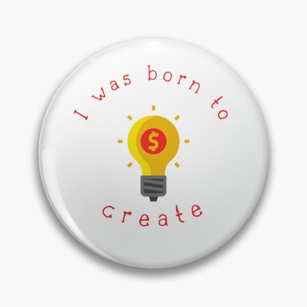 Item preview, i was born to create designed and sold by DoraHappy.