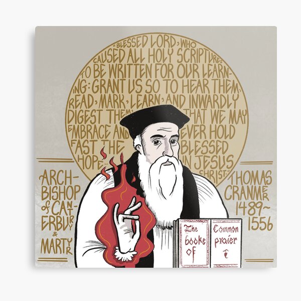 Thomas Cranmer (1489-1556), Archbishop of Canterbury & Martyr Metal Print