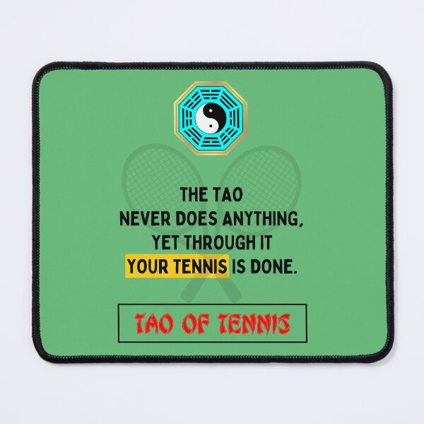 Item preview, Copie de Just show people the results - Tao of tennis - The Tao of tennis is aimed at the connoisseurs who practice the art of tennis and at the true lovers of this sport. designed and sold by Primalidentity.