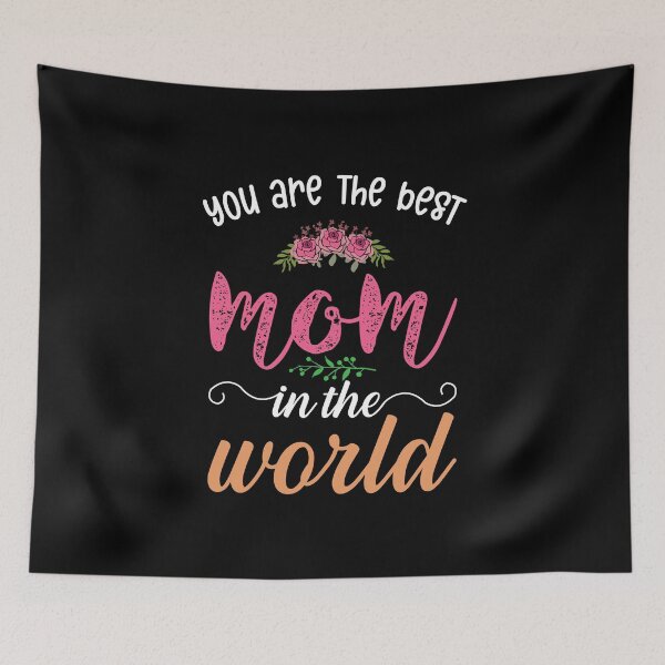 Item preview, You are the best MOM in the world: new mother's day gift for mom with flowers  designed and sold by kind4you.