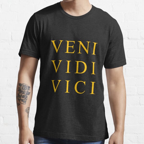 Veni Vidi Vici Essential T-Shirt for Sale by RossDillon